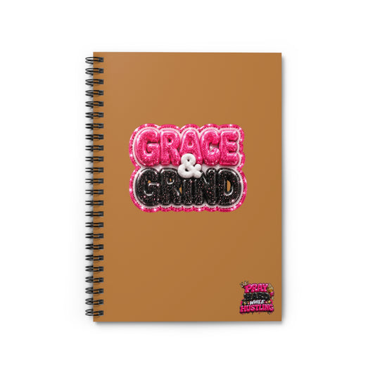 Grace & Grind Spiral Notebook — Ruled Journal for Hustle, Faith, and Daily Notes